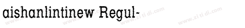 aishanlintinew Regul字体转换